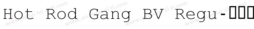 Hot Rod Gang BV Regu字体转换